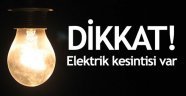 Dikkat elektrik kesintisi var!